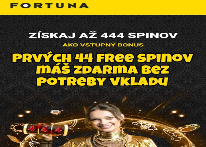 Bonusy Fortuna 444 free spinov