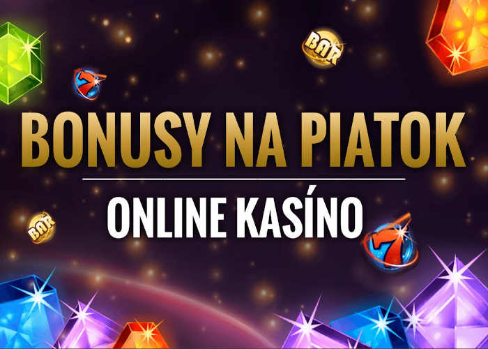 Bonus na piatok online casino