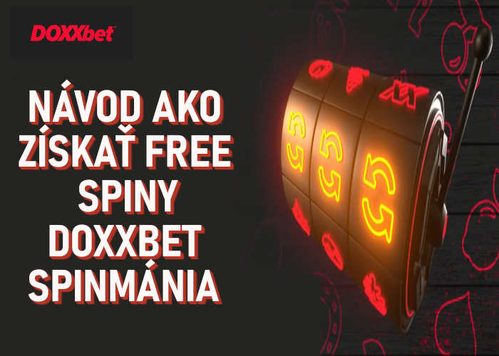 Prehĺad ako získať free spiny v bonuse Spinmánia Doxxbet casino