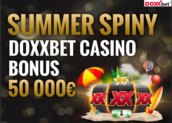 Doxxbet casino veľký bonus summer spin 2022