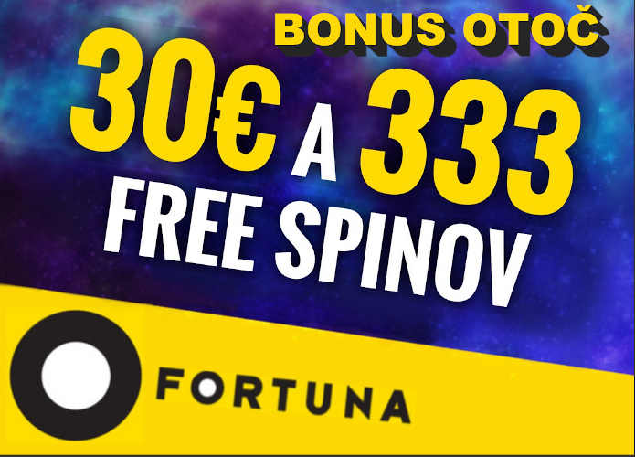 Fortuna casino 333 spinov zdarma