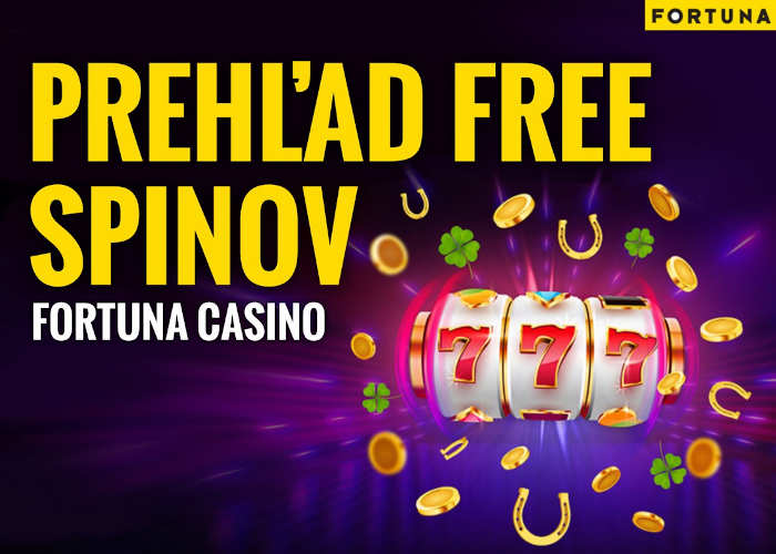 Free spiny bonus Fortuna casino