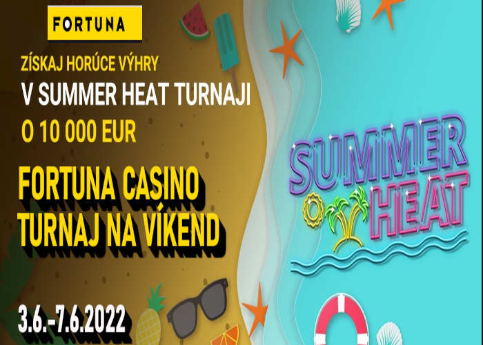Summer hot turnaj Fortuna casino