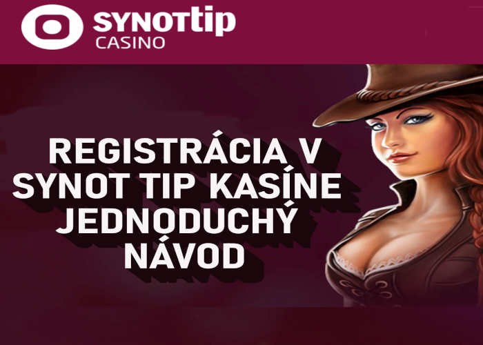 Synot tip kasíno jednoduchý návod na registráciu