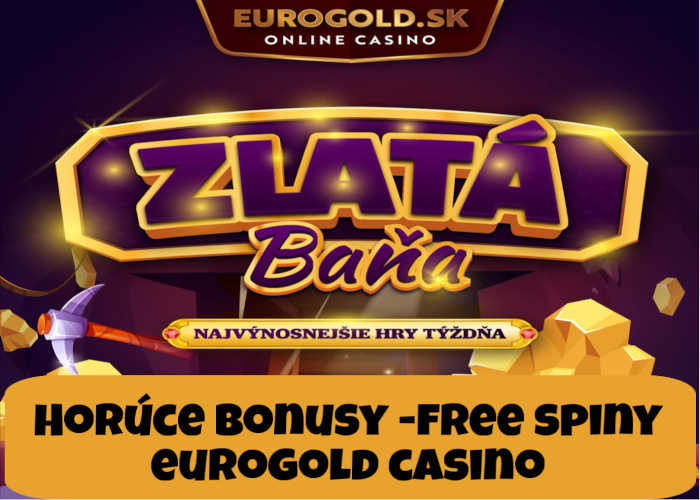 eurogold casino horúce bonusy
