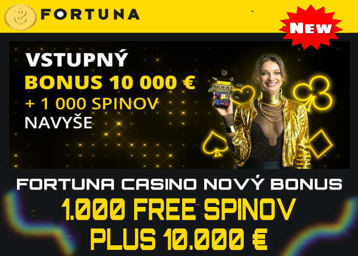 Fortuna casnio nový vstupný bonus registrácia