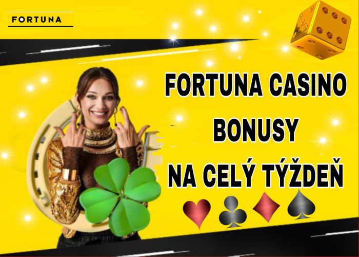 Fortuna casino bonusy na celý týždeň