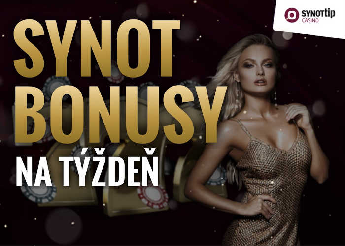 Synot tip casino bonusy na Dnes a celý tyzden