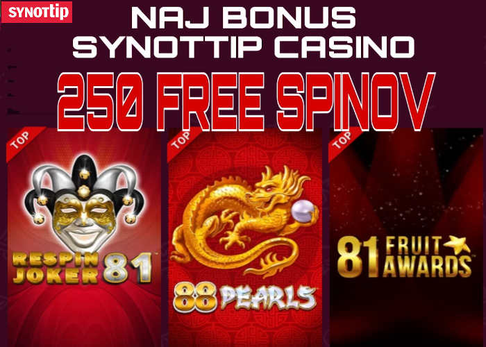 250 Free Spinov za registráciu Synot Tip casino