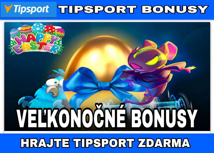 Tipsport kasíno bonus na veľkú noc 2023