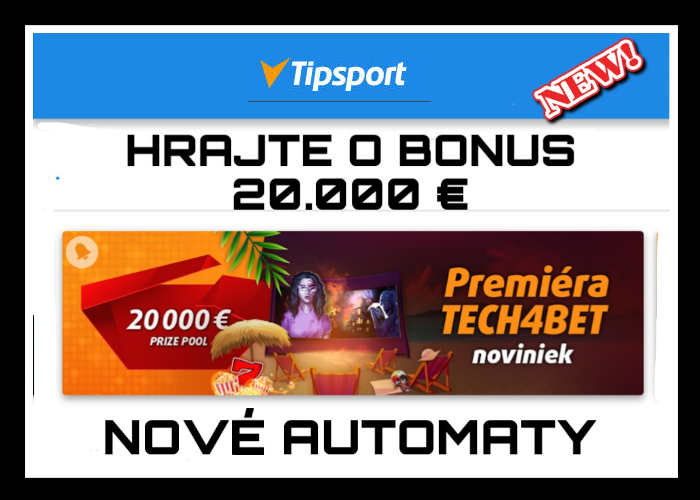 tech4bet novinky turnaj Tipsport casino