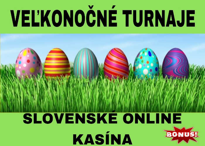 Velkonocne turnaje v online casino Slovensko