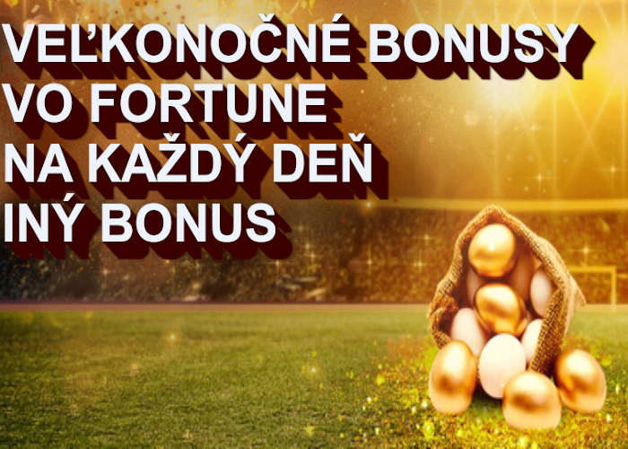 Veľkonočné bonusy vo Fortuna online kasíne