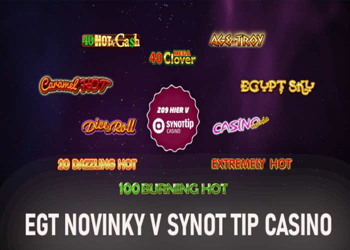 Nové online automaty EGT v Synot Tip kasíno