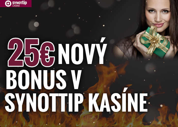 Synot tip kasino nový bonus 25 € zdarma