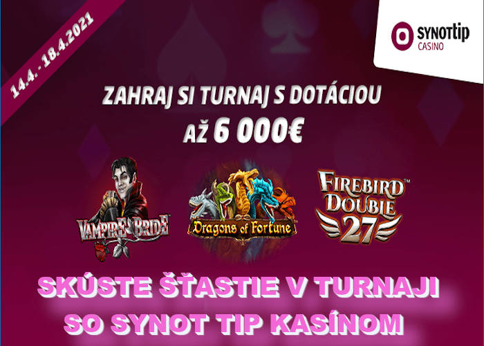 Synot tip kasino turnaj č.7 o 6.000€