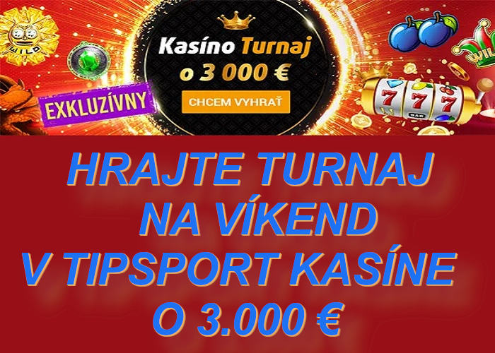 Turnaj o 3.000 € TIpsport online casino